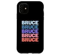 Funny Modern Repeated Text Design First Name Bruce Custodia per iPhone 11
