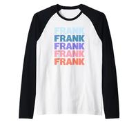 Funny Modern Repeated Text Design First Name Frank Maglia con Maniche Raglan