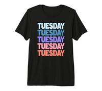 Funny Modern Repeated Text Design Tuesday Maglietta Premium