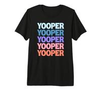 Funny Modern Repeated Text Design Yooper Michigan U.P. Maglietta Premium
