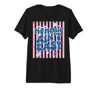 Funny Mom Quote Mommin Ain’t Easy Meme Maglietta Premium