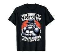 Funny Monkey You Think I’m Sarcastic You Should Hear Maglietta