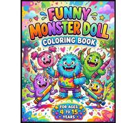 Funny Monster Doll Coloring Book for Kids Ages 4-15