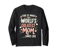 Funny Mother's Day World's Greatest Mom Maglia a Manica