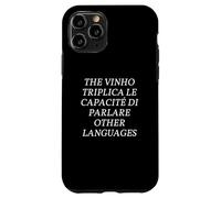 Funny Multilingual Polyglot Wine Pun English Italian Joke Custodia per iPhone 11 Pro