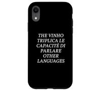 Funny Multilingual Polyglot Wine Pun English Italian Joke Custodia per iPhone XR
