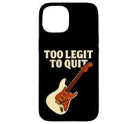 Funny Music Guitar Citazione Too Legit to Quit Design Custodia per iPhone 15