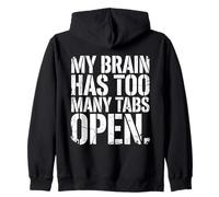 Funny My Brain Has Too Many Tabs Open Distressed Bold Citazione Felpa con Cappuccio
