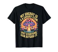 Funny My Energy è Un Oggetto di Lusso Che Non Tutti Possono permettersi Maglietta