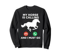 Funny My Horse is Calling Meme Equitazione Felpa