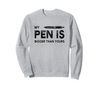 Funny My Pen Is Bigger Than Yours Felpa