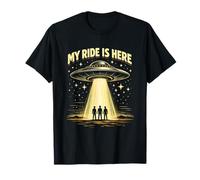 Funny My Ride Is Here UFO, Fan di Alien Believer Space Craft Maglietta