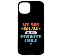 Funny My Son In-Law Favorite Child Retro Family Joke Custodia per iPhone 15 Plus