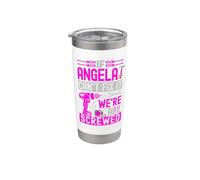 Funny Name If Angela Can't Fix It, We're All Screwed Bicchiere termico in acciaio inox doppia parete