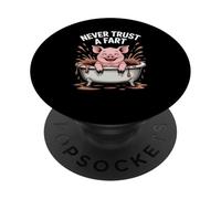 Funny Never Trust A Fart Pig Vasca da bagno Dire Scherzo Donne Uomini PopSockets PopGrip Adesivo