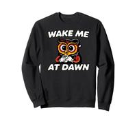 Funny Night Owl Coffee Wake Me At Dawn Morning Sarcasm Felpa