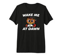 Funny Night Owl Coffee Wake Me At Dawn Morning Sarcasm Maglietta Premium