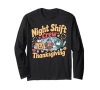 Funny Night Shift Crew Thanksgiving Nurse Maglia a Manica
