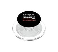 Funny No Syllabus Teacher Professor College Humorous Graphic PopSockets PopGrip per MagSafe