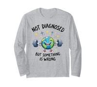 Funny Not undiagnosed But Something is Wrong Maglia a Manica