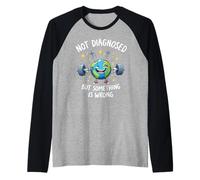 Funny Not undiagnosed But Something is Wrong Maglia con Maniche Raglan