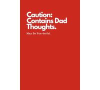 Funny Notebook for Dad | Pun Journal | Amusing Composition Book: Caution: Contains Dad Thoughts. May Be Pun-derful.