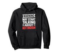 Funny Nottingham Warning potrebbe iniziare a parlare di Nottingham Felpa con Cappuccio