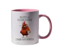 Funny Novelty Mug - Here We F*king Go Again I Mean Good Morning, Funny Sarcastic Coffee Mug, Prank Chicken Mugs Chicken Fun Work Cup Gifts for Friends, Coworkers, Boss (Rosa)