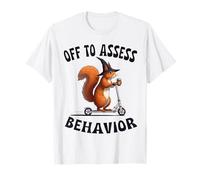 Funny off to Assess Behavior Analyst Therapist Squirrel Cute Maglietta