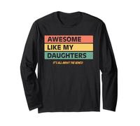 Funny Parents Awesome Like My Daughters Funny Cool Dad Joke Maglia a Manica