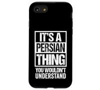 Funny Persian Mom Dad Quote "It's A Persian Thing" Cat Lover Custodia per iPhone SE (2020) / 7/8