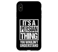 Funny Persian Mom Dad Quote "It's A Persian Thing" Cat Lover Custodia per iPhone XS Max