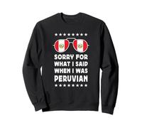 Funny Peruvian Joke Proud Peruvian Pride Peru Flag Felpa