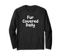 Funny Pet Humor Design Fur Covered Daily Everyday Tees Maglia a Manica