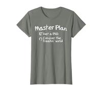 Funny Phd Shirt Master Doctorate Graduation Gifts Student Maglietta