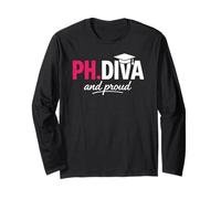 Funny Phd Student Graduate PH.D Diva Really And Proud Maglia a Manica