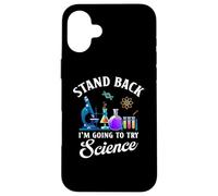 Funny Physic Chemistry Stand back I'm going to try science Custodia per iPhone 16 Plus