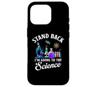 Funny Physic Chemistry Stand back I'm going to try science Custodia per iPhone 16 Pro
