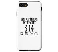 Funny Pi Day Saying Mathematics Quote 3.14 Math Joke Custodia per iPhone SE (2020) / 7/8