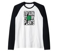 Funny Plant Lover Stop Talking To My Plants Monstera Design Maglia con Maniche Raglan