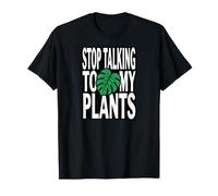 Funny Plant Lover Stop Talking To My Plants Monstera Design Maglietta