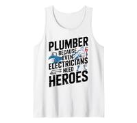 Funny Plumbing Plumber Because Even Electricians Need Heroes Canotta
