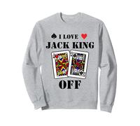 Funny Poker - I Love Jack King Off - Poker Player Tournament Felpa