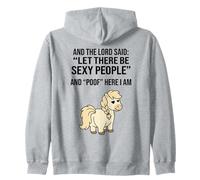 Funny Pony e The Lord Said Let There Be Sexy People Meme Felpa con Cappuccio