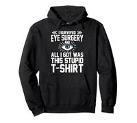 Funny Post Eye Surgery Recovery Cataract Lasik Survivor Felpa con Cappuccio