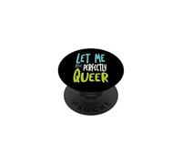 Funny Pride Pun Lasciami essere perfettamente queer PopSockets PopGrip Adesivo