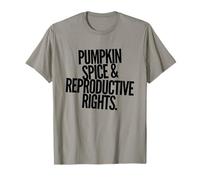 Funny PRO Choice Humor Sostiene i Diritti riproduttivi delle Donne Maglietta