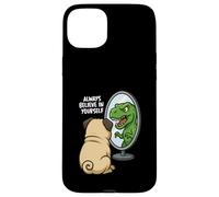 Funny Pug Dinosaur Trex Always Believe In Yourself Specchio Custodia per iPhone 15 Plus