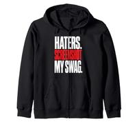 Funny Quote Attitude Haters Screenshot My Swag Felpa con Cappuccio