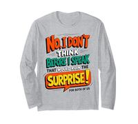 Funny Quote Don't Think Before I Speak That Ruin Surprise Maglia a Manica